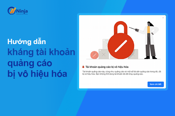 Cách kháng cáo tài khoản quảng cáo bị vô hiệu hóa